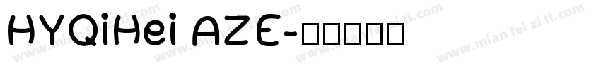 HYQiHei AZE字体转换